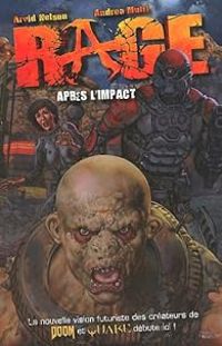 Couverture du livre Rage : Après l'impact - Andrea Mutti - Arvid Nelson