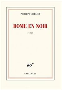 Philippe Videlier - Rome en noir