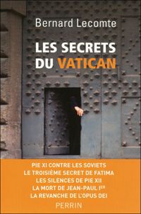 Bernard Lecomte - Les Secrets du Vatican