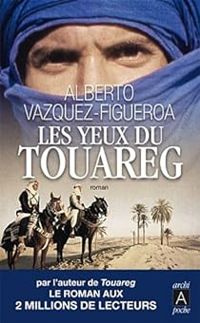 Alberto Vazquez Figueroa - Les Yeux du touareg