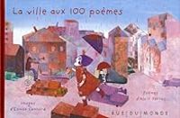 Couverture du livre La ville aux 100 poèmes - Alain Serres - Edmee Cannard