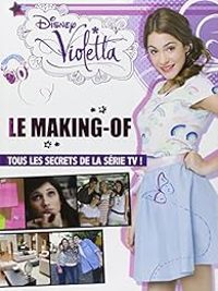 Walt Disney - Violetta, le making-of 