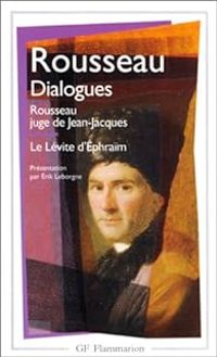 Jean Jacques Rousseau - Dialogues 