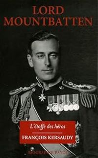 Francois Kersaudy - Lord Mountbatten