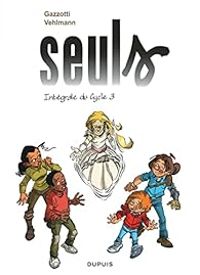 Fabien Vehlmann - Seuls - Intégrale