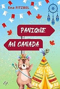 Ena Fitzbel - Panique au Canada