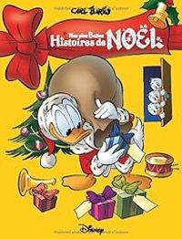 Carl Barks - Walt Disney - Mes plus belles Histoires de Noël