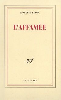 Violette Leduc - L'Affamée