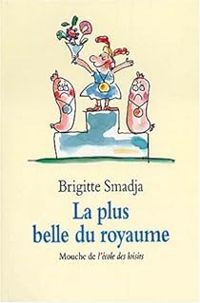 Brigitte Smadja - La Plus Belle du Royaume