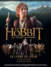 Jane Johnson - The Hobbit. Un voyage inattendu (Le livre du film)