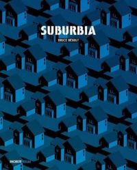 Bruce Begout - Suburbia