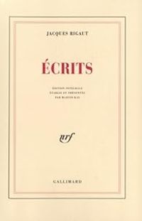 Couverture du livre Ecrits - Jacques Rigaut