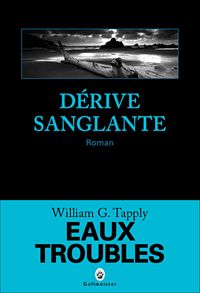 Couverture du livre Dérive sanglante - William G Tapply