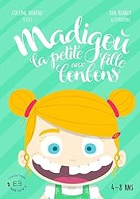 Couverture du livre Madigoù: La petite fille aux bonbons - Colline Hoarau