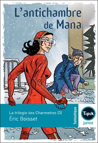 Eric Boisset - Serge Prud'homme(Illustrations) - L'antichambre de Mana