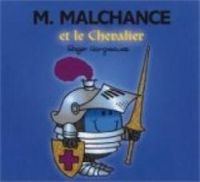 Roger Hargreaves - M. Malchance et le chevalier