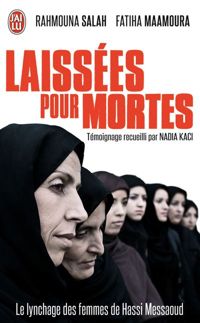 Rahmouna Salah - Fatiha Maamoura - Laissées pour mortes 