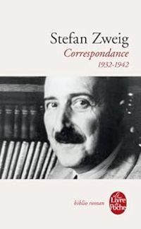 Stefan Zweig - Correspondance - Poche : (1932-1942)