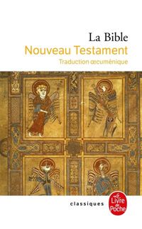 Couverture du livre La Bible : Le Nouveau Testament - La Bible