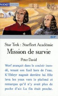 Peter David - Star Trek : Starfleet Académie - Mission de Survie