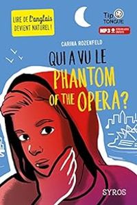 Carina Rozenfeld - Qui a vu le Phantom of the Opera ?