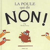 Couverture du livre La poule qui dit non ! - Pog 