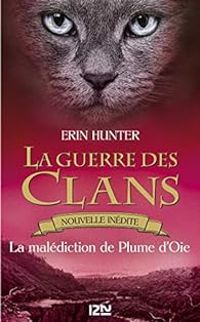 Erin Hunter - La guerre des Clans 