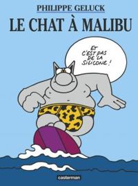 Philippe Geluck - Le Chat à Malibu