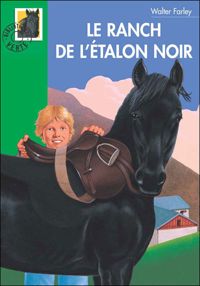 Walter Farley - Le Ranch de l'étalon noir