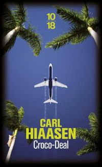 Carl Hiaasen - Croco-Deal