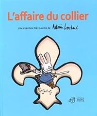 Antonin Louchard - L'affaire du collier