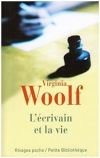 Couverture du livre L'écrivain et la vie - Autres essais - Virginia Woolf