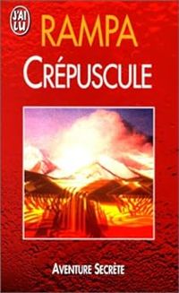 Lobsang Rampa T. - Crépuscule