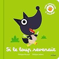 Philippe Roussel - Philippe Jalbert - Si le loup revenait