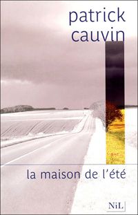 Patrick Cauvin - La maison de l'été