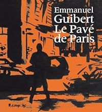 Couverture du livre Le Pavé de Paris - Emmanuel Guibert