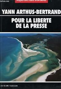 Couverture du livre Yann Arthus-Bertrand  - Reporters Sans Frontieres