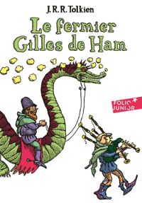 Couverture du livre Le Fermier Gilles de Ham - Jrr Tolkien