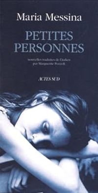 Maria Messina - Petites personnes, suivi de 'Après l'hiver'