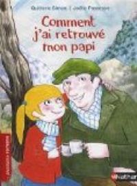 Couverture du livre Comment j'ai retrouvé mon papi - Quitterie Simon - Jolle Passeron