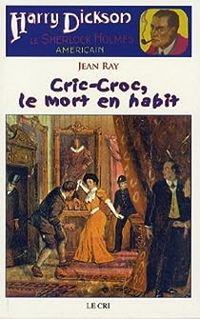 Jean Ray - Cric-Croc, le mort en habit