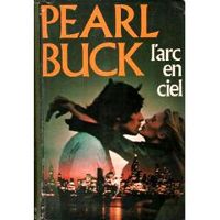 Pearl Buck - L'arc en ciel