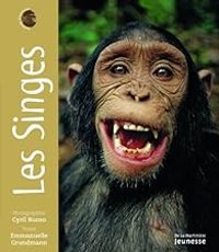 Emmanuelle Grundmann - Cyril Ruoso - Les Singes