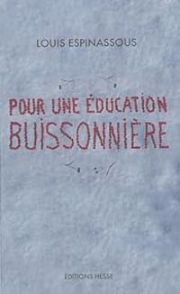 Louis Espinassous - Pour une éducation buissonnière