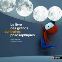 Oscar Brenifler - Jacques Desprès - Le livre des grands contraires philosophiques