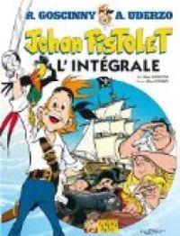 Couverture du livre Jehan Pistolet - L'intégrale - Rene Goscinny - Albert Uderzo