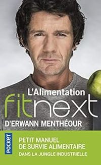 Erwann Mentheour - L'alimentation Fitnext