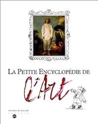 Alain Rey - Brigitte Govignon - La petite encyclopédie de l'art