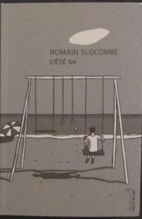 Romain Slocombe - L'été 64