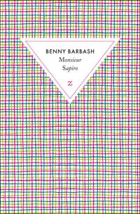 Benny Barbash - Monsieur Sapiro